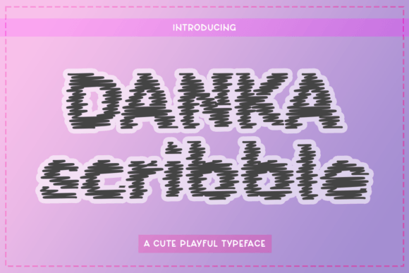 Danka Scribble: Raw Energy Display Font
