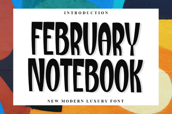 February Notebook: A Delicate Display Font for Creative Projects