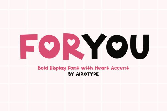 For You Display Font: Bold Adorable Typeface with Heart Accents for Romantic Marketing