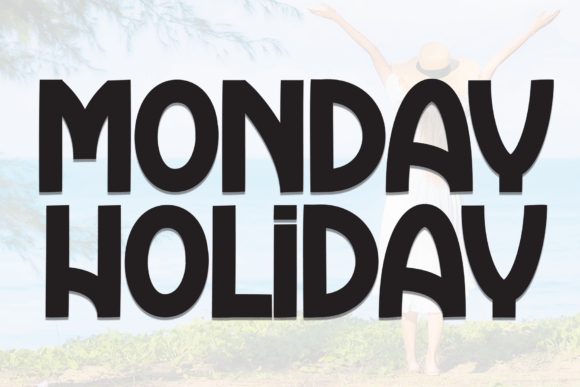 Monday Holiday: A Playful Display Font for Modern Brands