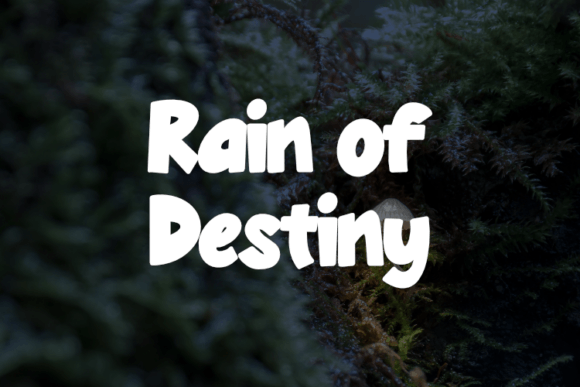 Rain of Destiny: A Display Font That Defines Brand Identity