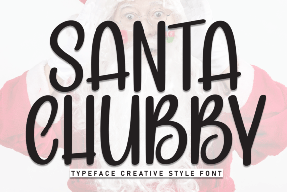Santa Chubby Display Font for Web Design and Digital Branding