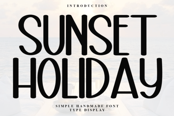 Sunset Holiday Font for Summer Campaigns and Social Media Graphics